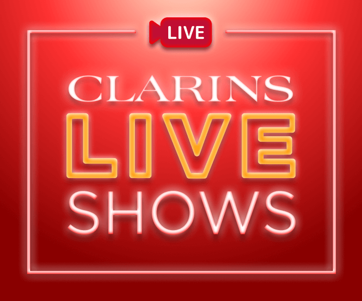 CLARINS LIVE SHOWS CLARINS LIVE SHOWS